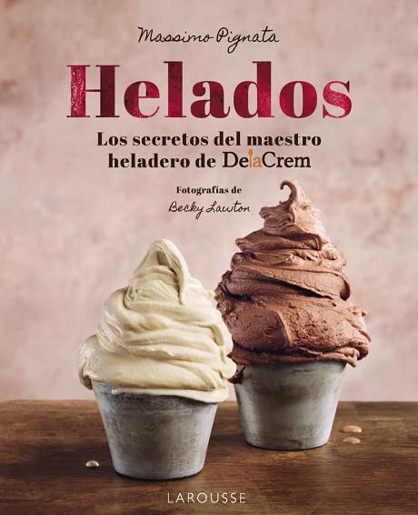 HELADOS | 9788410124004 | PIGNATA, MASSIMO | Llibres Parcir | Librería Parcir | Librería online de Manresa | Comprar libros en catalán y castellano online