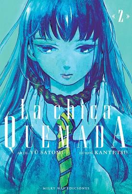 LA CHICA QUEMADA 2 | 9791387831622 | .,KANTETSU/SATOMI,YU | Llibres Parcir | Librería Parcir | Librería online de Manresa | Comprar libros en catalán y castellano online