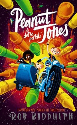 PEANUT JONES I ELS DOTZE PORTALS | 9788448955380 | BIDDULPH, ROB | Llibres Parcir | Librería Parcir | Librería online de Manresa | Comprar libros en catalán y castellano online