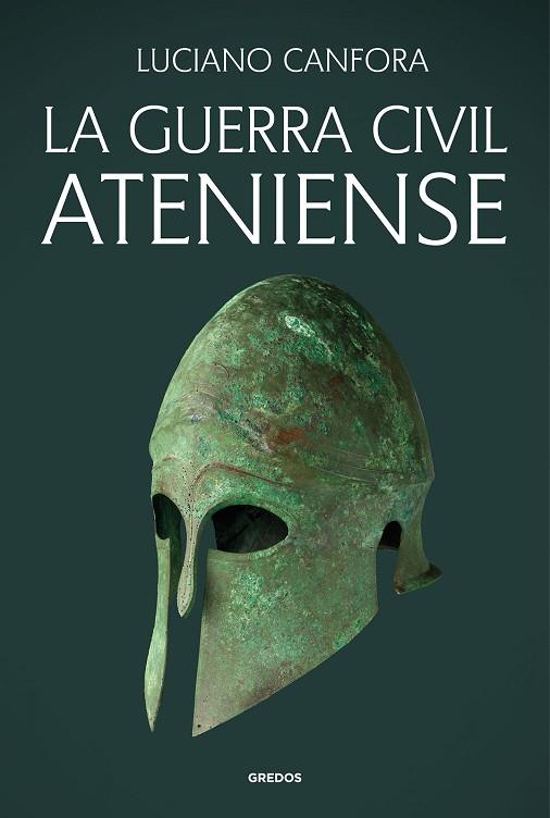 LA GUERRA CIVIL ATENIENSE | 9788424939724 | CANFORA, LUCIANO | Llibres Parcir | Librería Parcir | Librería online de Manresa | Comprar libros en catalán y castellano online