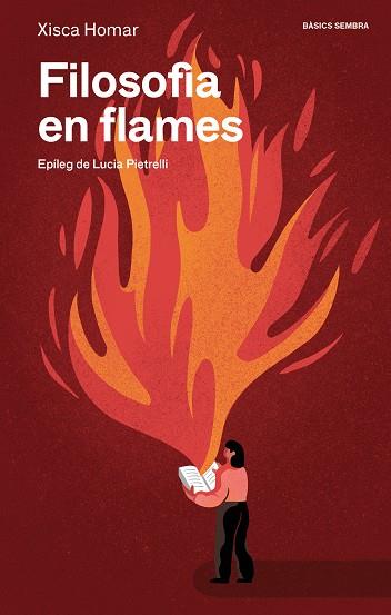 FILOSOFIA EN FLAMES | 9788410198272 | HOMAR, XISCA | Llibres Parcir | Llibreria Parcir | Llibreria online de Manresa | Comprar llibres en català i castellà online