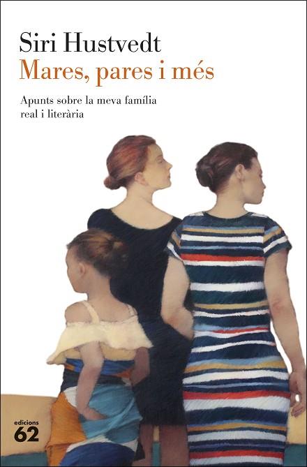 MARES, PARES I MÉS | 9788429780208 | HUSTVEDT, SIRI | Llibres Parcir | Llibreria Parcir | Llibreria online de Manresa | Comprar llibres en català i castellà online