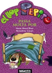 LLOP PEPITO PASSA MOLTA POR | 9788448926663 | ROCA MARIA MERCE | Llibres Parcir | Llibreria Parcir | Llibreria online de Manresa | Comprar llibres en català i castellà online