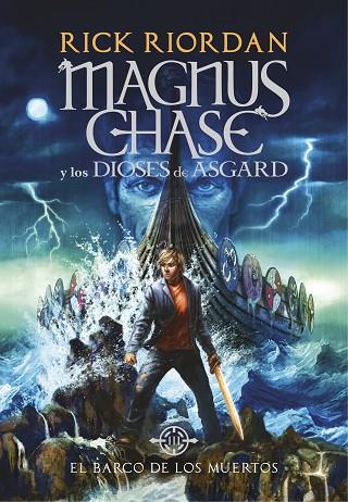 EL BARCO DE LOS MUERTOS (MAGNUS CHASE Y LOS DIOSES DE ASGARD 3) | 9788490438244 | RIORDAN, RICK | Llibres Parcir | Librería Parcir | Librería online de Manresa | Comprar libros en catalán y castellano online