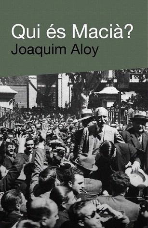 QUI ES MACIA | 9788492440641 | ALOY JOAQUIM | Llibres Parcir | Librería Parcir | Librería online de Manresa | Comprar libros en catalán y castellano online