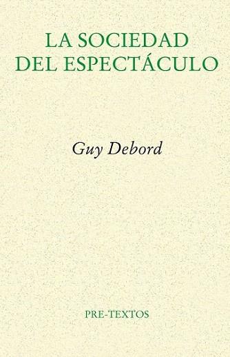 LA SOCIEDAD DEL ESPECTACULO | 9788481914429 | DEBORD GUY | Llibres Parcir | Llibreria Parcir | Llibreria online de Manresa | Comprar llibres en català i castellà online