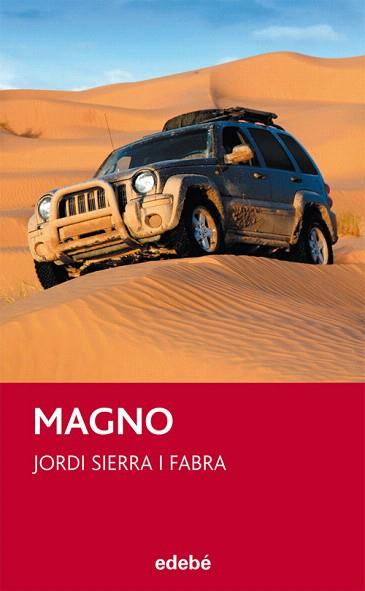 MAGNO | 9788468302973 | SIERRA I FABRA, JORDI | Llibres Parcir | Librería Parcir | Librería online de Manresa | Comprar libros en catalán y castellano online