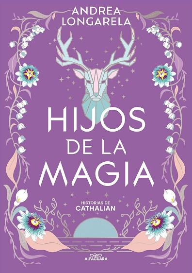 HIJOS DE LA MAGIA (HISTORIAS DE CATHALIAN 2) | 9788419688101 | LONGARELA, ANDREA | Llibres Parcir | Llibreria Parcir | Llibreria online de Manresa | Comprar llibres en català i castellà online