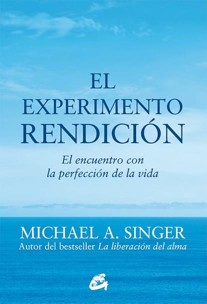EL EXPERIMENTO RENDICIÓN | 9788484456209 | SINGER, MICHAEL A. | Llibres Parcir | Llibreria Parcir | Llibreria online de Manresa | Comprar llibres en català i castellà online