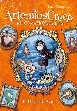 ARTEMIUS CREEP 4. EL DESIERTO AZUL | 9788424644475 | BLENGINO, LUCA | Llibres Parcir | Llibreria Parcir | Llibreria online de Manresa | Comprar llibres en català i castellà online