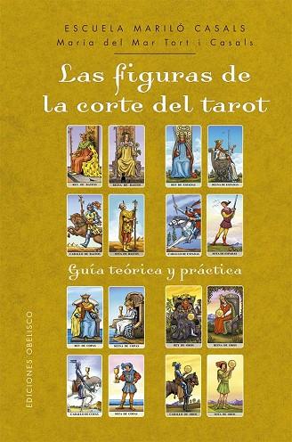 LAS FIGURAS DE LA CORTE DEL TAROT | 9788411723688 | TORT I CASALS, MARIA DEL MAR | Llibres Parcir | Librería Parcir | Librería online de Manresa | Comprar libros en catalán y castellano online