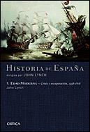HISTORIA DE ESPAÐA 5 EDAD MODERNA CRISIS RECUPERACION 1598- | 9788484326250 | LYNCH | Llibres Parcir | Librería Parcir | Librería online de Manresa | Comprar libros en catalán y castellano online
