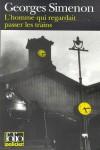 L´HOMME QUI REGARDAIT PASSER LES TRAINS | 9782070408368 | SIMENON, GEORGE | Llibres Parcir | Librería Parcir | Librería online de Manresa | Comprar libros en catalán y castellano online