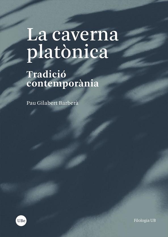 LA CAVERNA PLATÒNICA | 9788491686569 | GILABERT BARBERÀ, PAU | Llibres Parcir | Llibreria Parcir | Llibreria online de Manresa | Comprar llibres en català i castellà online