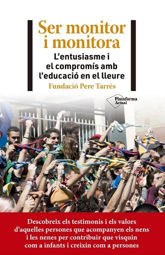 SER MONITOR I MONITORA | 9788418927782 | FUNDACIÓ PERE TARRÉS | Llibres Parcir | Librería Parcir | Librería online de Manresa | Comprar libros en catalán y castellano online