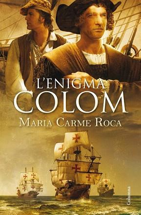 L'ENIGMA COLOM | 9788466418164 | MARIA CARME ROCA | Llibres Parcir | Llibreria Parcir | Llibreria online de Manresa | Comprar llibres en català i castellà online