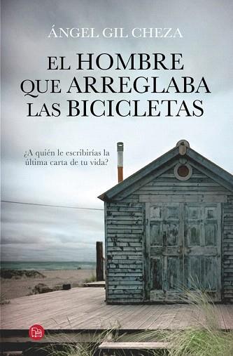 EL HOMBRE QUE ARREGLABA LAS BICICLETAS | 9788466328692 | GIL CHEZA,ANGEL | Llibres Parcir | Llibreria Parcir | Llibreria online de Manresa | Comprar llibres en català i castellà online