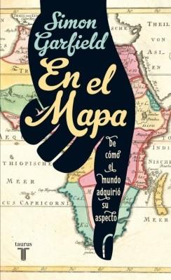 EN EL MAPA | 9788430607112 | GARFIELD,SIMON | Llibres Parcir | Librería Parcir | Librería online de Manresa | Comprar libros en catalán y castellano online