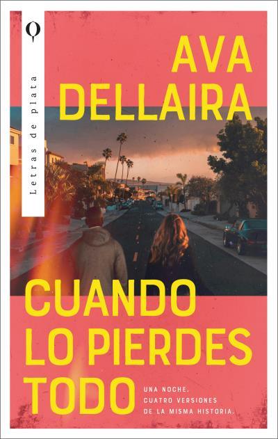 CUANDO LO PIERDES TODO | 9788492919741 | DELLAIRA, AVA | Llibres Parcir | Librería Parcir | Librería online de Manresa | Comprar libros en catalán y castellano online
