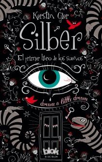 SILBER. EL PRIMER LIBRO DE LOS SUEÑOS | 9788415579786 | GIER, KERSTIN | Llibres Parcir | Librería Parcir | Librería online de Manresa | Comprar libros en catalán y castellano online