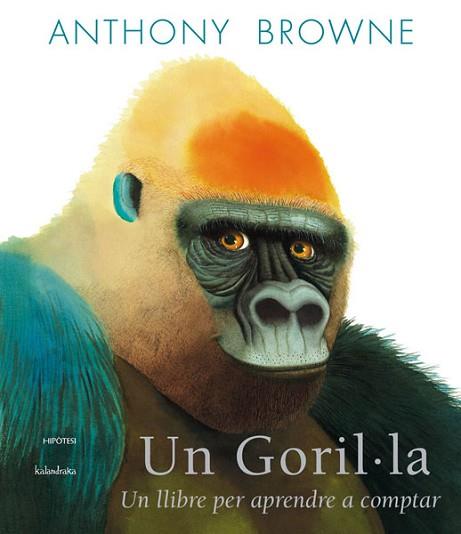 UN GORIL·LA | 9788415170192 | BROWNE, ANTHONY | Llibres Parcir | Librería Parcir | Librería online de Manresa | Comprar libros en catalán y castellano online
