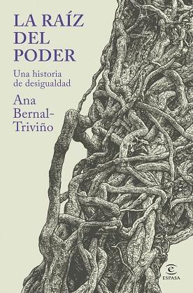 LA RAÍZ DEL PODER | 9788467079395 | BERNAL-TRIVIÑO, ANA | Llibres Parcir | Llibreria Parcir | Llibreria online de Manresa | Comprar llibres en català i castellà online