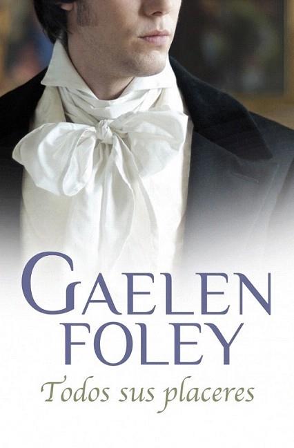 TODOS SUS PLACERES | 9788499892498 | GAELEN FOLEY | Llibres Parcir | Llibreria Parcir | Llibreria online de Manresa | Comprar llibres en català i castellà online