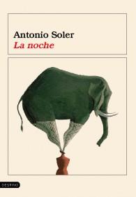 LA NOCHE destino | 9788423337385 | ANTONIO SOLER | Llibres Parcir | Llibreria Parcir | Llibreria online de Manresa | Comprar llibres en català i castellà online