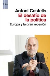 El desafío de la política | 9788490063255 | CASTELLS , ANTONI | Llibres Parcir | Librería Parcir | Librería online de Manresa | Comprar libros en catalán y castellano online