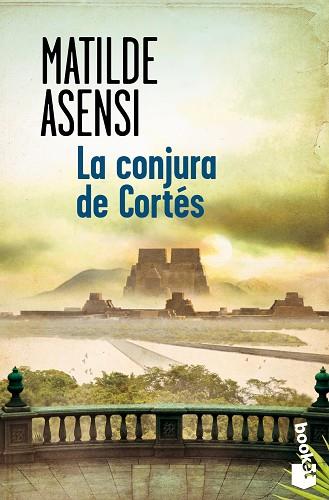 LA CONJURA DE CORTÉS | 9788408128755 | ASENSI, MATILDE | Llibres Parcir | Librería Parcir | Librería online de Manresa | Comprar libros en catalán y castellano online