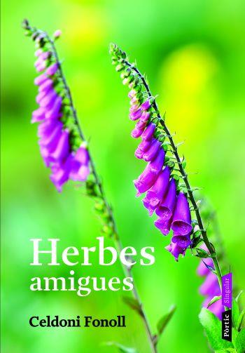 HERBES AMIGUES | 9788498090628 | CELDONI FONOLL | Llibres Parcir | Llibreria Parcir | Llibreria online de Manresa | Comprar llibres en català i castellà online