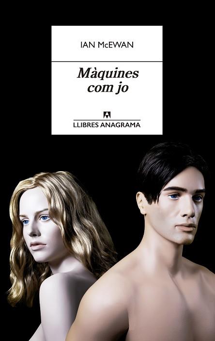 MÀQUINES COM JO | 9788433915726 | MCEWAN, IAN | Llibres Parcir | Librería Parcir | Librería online de Manresa | Comprar libros en catalán y castellano online