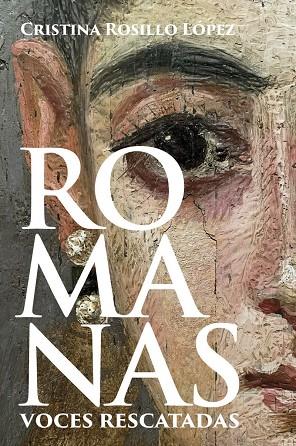 ROMANAS. VOCES RESCATADAS | 9791399078855 | ROSILLO LÓPEZ, CRISTINA | Llibres Parcir | Llibreria Parcir | Llibreria online de Manresa | Comprar llibres en català i castellà online