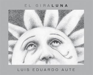 EL GIRALUNA | 9788424640637 | AUTE, LUIS EDUARDO | Llibres Parcir | Llibreria Parcir | Llibreria online de Manresa | Comprar llibres en català i castellà online