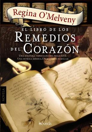 EL LIBRO DE LOS REMEDIOS DEL CORAZÓN | 9788415497486 | O ' MELVENY, REGINA | Llibres Parcir | Librería Parcir | Librería online de Manresa | Comprar libros en catalán y castellano online