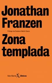 ZONA TEMPLADA | 9788432243110 | FRANZEN JONATHAN | Llibres Parcir | Librería Parcir | Librería online de Manresa | Comprar libros en catalán y castellano online