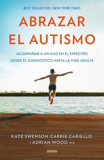 ABRAZAR EL AUTISMO | 9791387662370 | SWENSON, KATE/CARIELLO, CARRIE/WOOD, ADRIAN | Llibres Parcir | Llibreria Parcir | Llibreria online de Manresa | Comprar llibres en català i castellà online