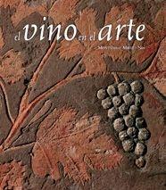 EL VINO EN EL ARTE castella angles | 9788477827030 | MONTSERRAT MIRET I NIN | Llibres Parcir | Llibreria Parcir | Llibreria online de Manresa | Comprar llibres en català i castellà online