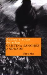BUEYES Y ROSAS DORMIAN | 9788478445462 | SANCHEZ-ANDRADE | Llibres Parcir | Librería Parcir | Librería online de Manresa | Comprar libros en catalán y castellano online