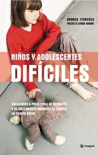 NIÐOS Y ADOLESCENTES DIFICILES | 9788478710201 | FIORENZA ANDREA | Llibres Parcir | Llibreria Parcir | Llibreria online de Manresa | Comprar llibres en català i castellà online