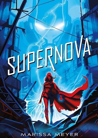 SUPERNOVA | 9788417390594 | MEYER, MARISSA | Llibres Parcir | Librería Parcir | Librería online de Manresa | Comprar libros en catalán y castellano online