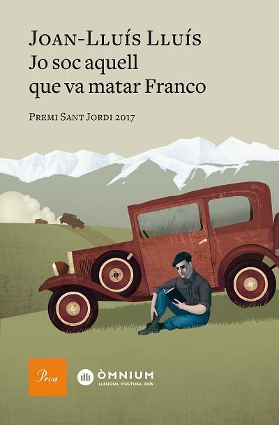 JO SOC AQUELL QUE VA MATAR FRANCO | 9788475887012 | LLUíS LLUíS, JOAN | Llibres Parcir | Llibreria Parcir | Llibreria online de Manresa | Comprar llibres en català i castellà online