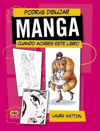 PODRÁS DIBUJAR MANGA CUANDO ACABES ESTE LIBRO | 9788441549401 | WATTON, LAURA | Llibres Parcir | Llibreria Parcir | Llibreria online de Manresa | Comprar llibres en català i castellà online