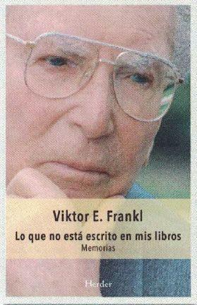 LO QUE NO ESTA ESCRITO EN MIS LIBROS | 9788425437557 | FRANKL, VIKTOR | Llibres Parcir | Librería Parcir | Librería online de Manresa | Comprar libros en catalán y castellano online