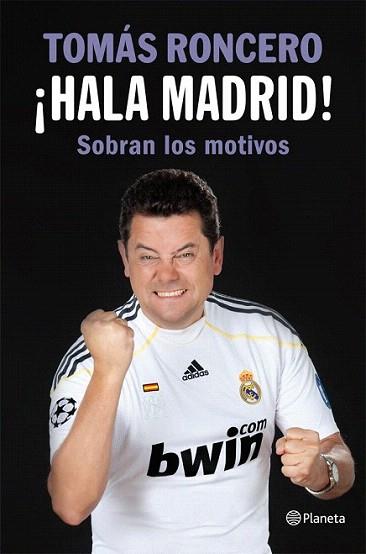 ¡Hala Madrid! | 9788408005445 | Tomás Roncero | Llibres Parcir | Librería Parcir | Librería online de Manresa | Comprar libros en catalán y castellano online