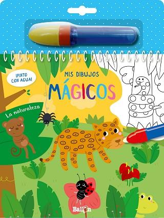 LA NATURALEZA - ¡PINTO CON AGUA! | 9789403215464 | BALLON | Llibres Parcir | Llibreria Parcir | Llibreria online de Manresa | Comprar llibres en català i castellà online