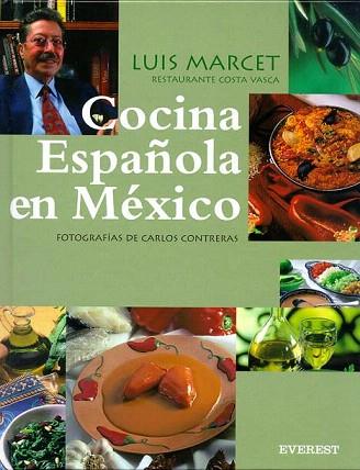 COCINA ESPAÐOLA EN MEXICO | 9788424184131 | MARCET | Llibres Parcir | Librería Parcir | Librería online de Manresa | Comprar libros en catalán y castellano online