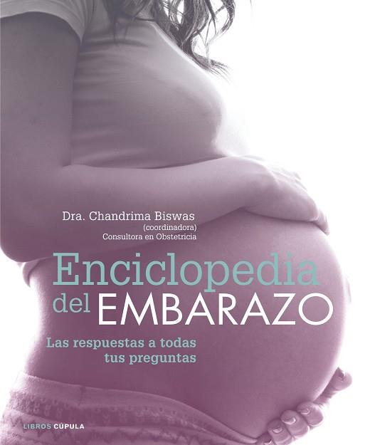 ENCICLOPEDIA DEL EMBARAZO | 9788448022235 | DRA. CHANDRIMA BISWAS | Llibres Parcir | Librería Parcir | Librería online de Manresa | Comprar libros en catalán y castellano online