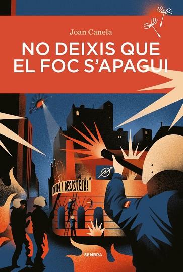 NO DEIXIS QUE EL FOC S’APAGUI | 9788410198418 | CANELA, JOAN | Llibres Parcir | Llibreria Parcir | Llibreria online de Manresa | Comprar llibres en català i castellà online
