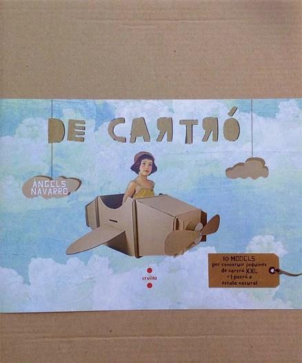 DE CARTRO : 10 MODELS PER CONSTRUIR JOGUINES DE CARTRO XXL | 9788466138635 | NAVARRO, ANGELS | Llibres Parcir | Llibreria Parcir | Llibreria online de Manresa | Comprar llibres en català i castellà online